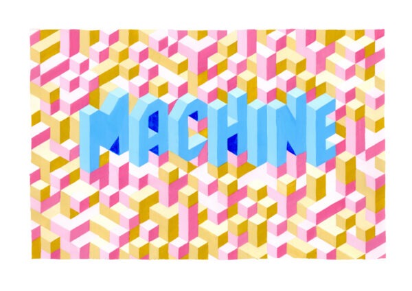 Machine by Rob Hilken (Ed.20)